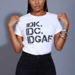 IDK,IDGAF TEE.